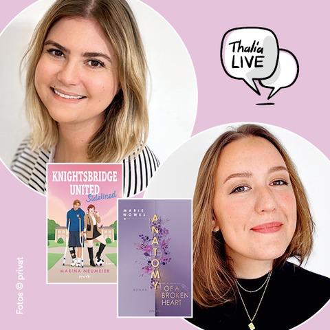 Booktalk mit „Marina Neumeier & Marie Wowes“ zu „Knightsbridge United Sidelined“ & „Anatomy of a Broken Heart“ - Darmstadt - 05.02.2026 20:15