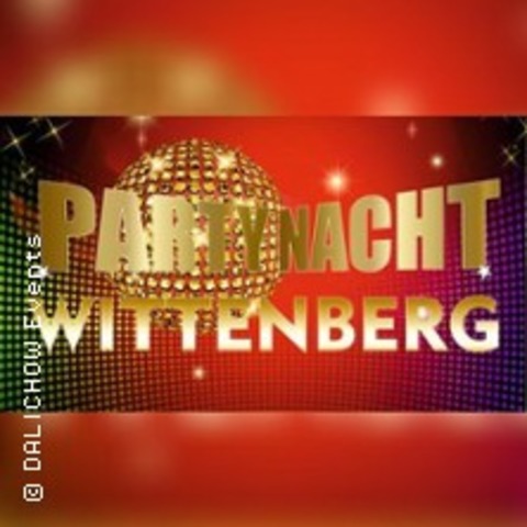 Partynacht Wittenberg - LUTHERSTADT WITTENBERG - 24.10.2026 20:30