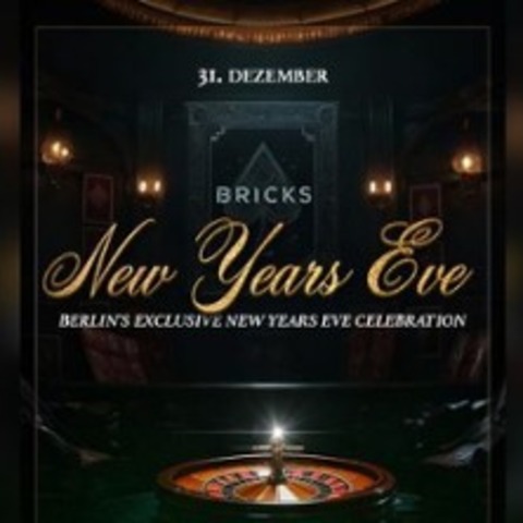 Bricks New Year's Eve 2026 - BERLIN - 31.12.2025 22:00