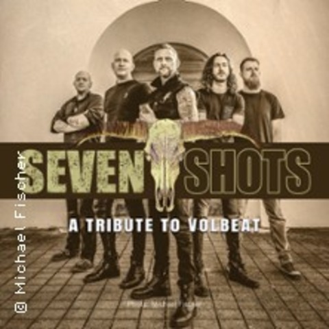 Seven Shots - A Tribute to Volbeat - AUGSBURG / SPECTRUM - 11.12.2026 20:00
