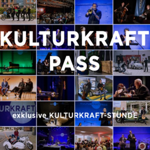 KULTURKRAFT-PASS 2026 - Einbeck - 20.03.2026 19:30