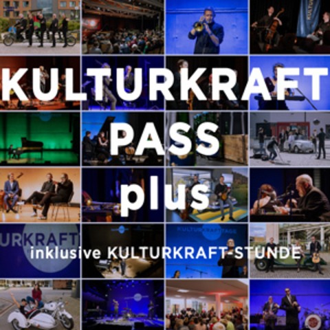 KULTURKRAFT-PASS plus 2026 - Einbeck - 19.03.2026 19:00