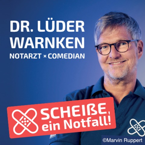 Dr. L�der Warnken - Schei�e, ein Notfall - Bamberg - 01.12.2026 20:00