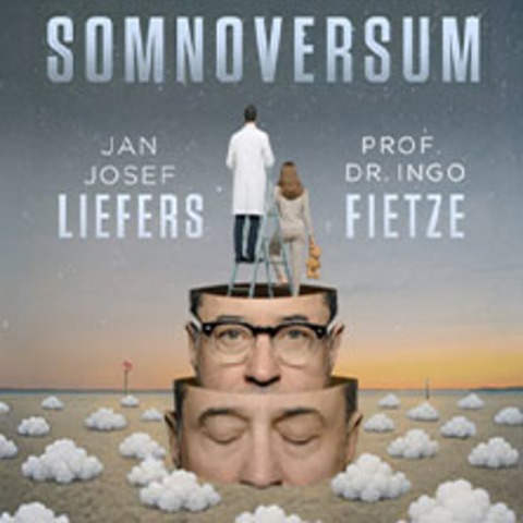 SOMNOVERSUM - Liefers & Fietze - Das Traumlabor 2026 - K�LN - 03.09.2026 20:00