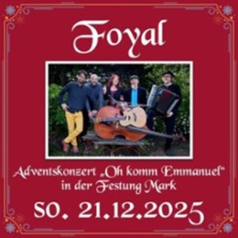 Foyal - Adventskonzert: Oh komm Emmanuel - Magdeburg - 21.12.2025 20:00