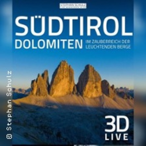 S�dtirol & Dolomiten - Im Zauberreich der leuchtenden Berge - BERLIN - 13.03.2026 19:30