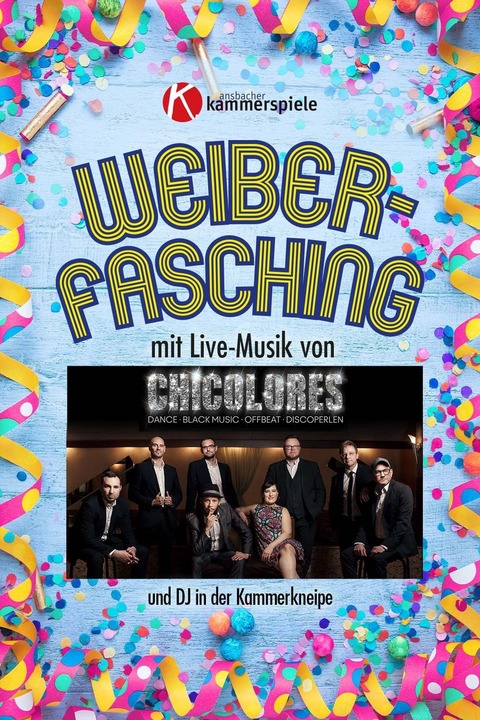 Weiberfasching - mit Chicolores - Ansbach - 12.02.2026 20:30