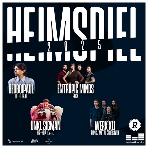 Heimspiel - mit Unkl Sigman, Werk XLI, Entropic Minds und BedBoiPaul - Ulm - 23.12.2025 19:00