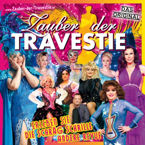 Zauber der Travestie - Das Original - ...die schr�g schrille andere Revue... - Neuruppin - 20.11.2026 20:00