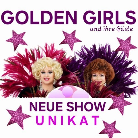 Golden Girls - Unikat - Oberhausen - 08.03.2026 16:00