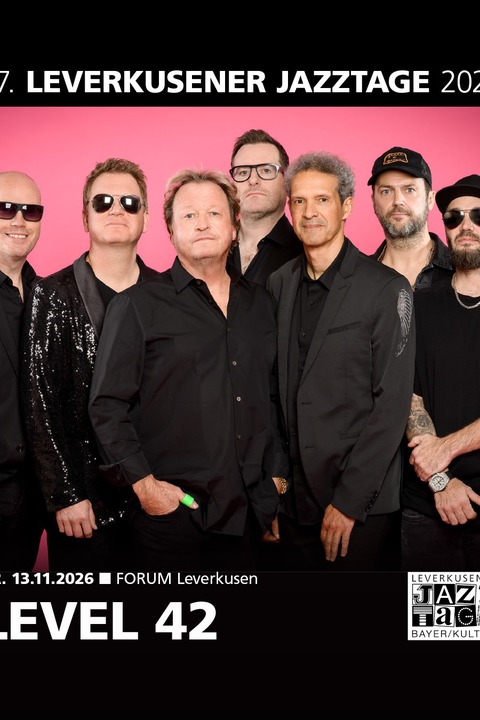 Level 42 - + support - Leverkusen - 13.11.2026 19:30