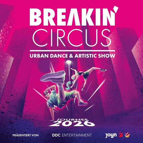 Breakin' Circus 2026 - Urban Dance & Artistic Show - Dittelbrunn - 06.11.2026 19:30