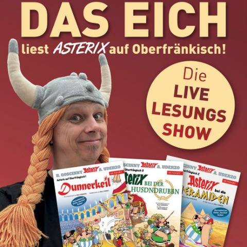 B�cherb�hne: Das Eich liest Asterix auf Oberfr�nkisch - XXL live Lesungs-Show - Erlangen - 12.06.2026 20:00