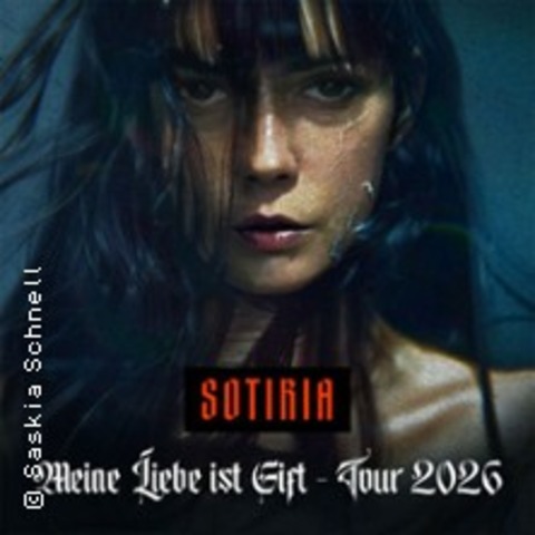 Sotiria - Meine Liebe ist Gift - Tour 2026 + special guest - Hamburg - 14.10.2026 20:30