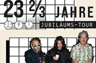 Grossstadtgefl�ster - 23 2/3 Jahre Jubil�umstour 2026