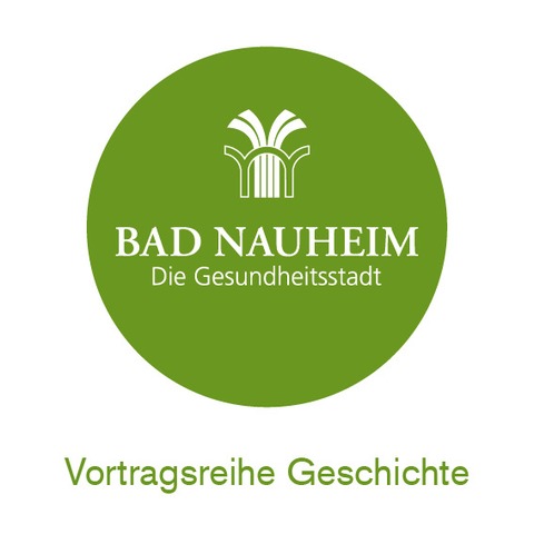 Abo Vortragsreihe Geschichte 2026 - Bad Nauheim - 19.01.2026 19:30