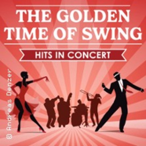 The Golden Time of Swing - Hits in Concert - Gotha - 19.09.2026 19:30