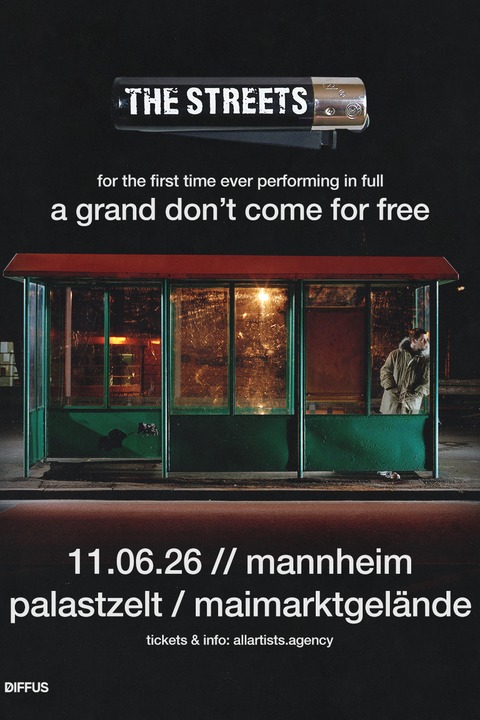 THE STREETS - A Grand Don't Come For Free Tour 2026 - Mannheim - 11.06.2026 19:00