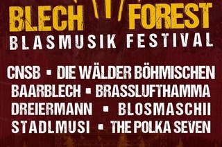 BLECH FOREST BLASMUSIK FESTIVAL 2026 - Das grsste Blasmusik Festival im Hochschwarzwald