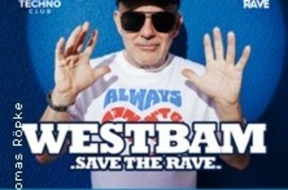 Westbam - Save The Rave 2026
