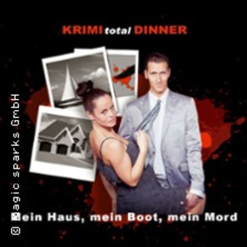 KRIMI total DINNER - Mein Haus, mein Boot, mein Mord - ZWICKAU - 24.04.2026 19:00
