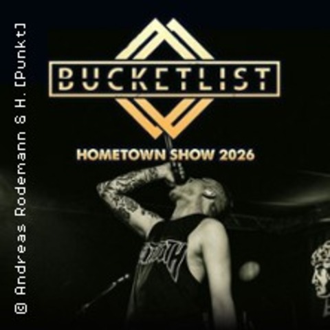 Bucketlist - Hometown Show 2026 - Braunschweig - 05.12.2026 20:00