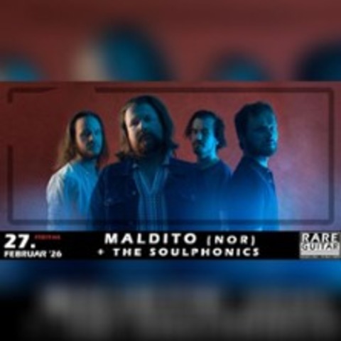 Maldito + The Soulphonics - M�NSTER - 27.02.2026 20:00