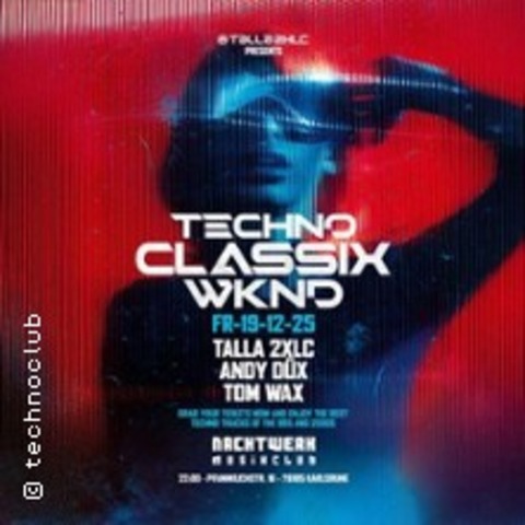 Techno Classix WKND 1 - Karlsruhe - 19.12.2025 22:00