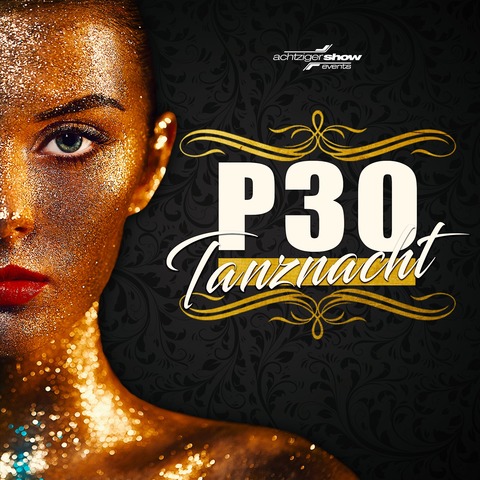 P30 Tanznacht - Endlich wieder richtig feiern - Eberswalde - 02.05.2026 21:00