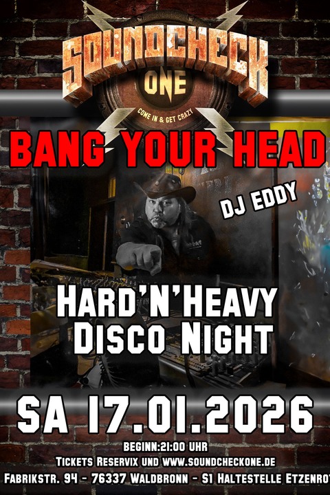 BANG YOUR HEAD - Old School HardnHeavy Party w/DJ Eddy - Old School Hard'n'Heavy Disco - Waldbronn - 27.01.2026 21:00
