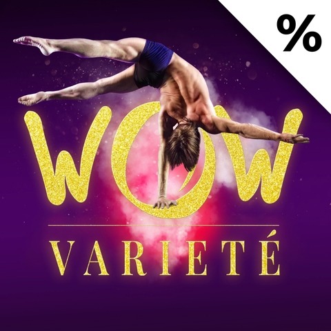 WOW Variet� L�beck 2026 - L�beck - 15.02.2026 15:30