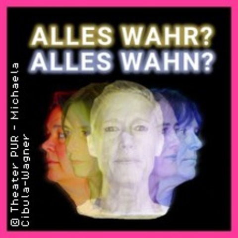 Alles wahr? Alles Wahn? - NORDERSTEDT - 08.02.2026 19:00