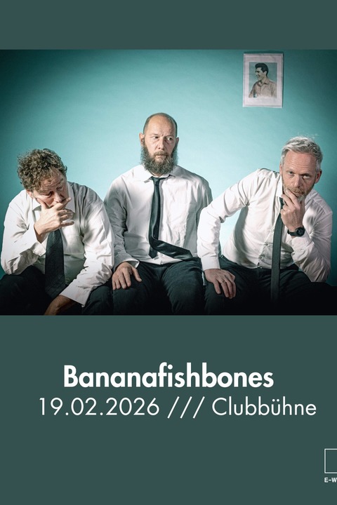 Bananafishbones - Have an Easy Tour - Erlangen - 19.02.2026 20:00