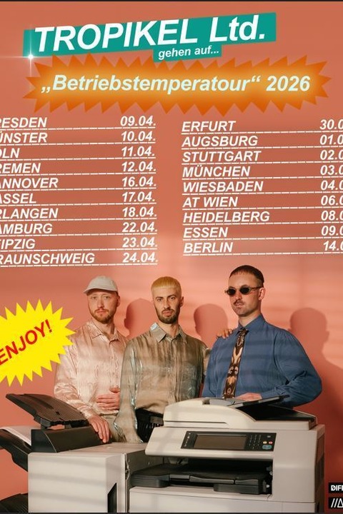 Tropikel Ltd. - Betriebstemperatour 2026 - Erlangen - 18.04.2026 19:00