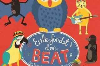Eule findet den Beat - Das Kinder-Theater-Konzert