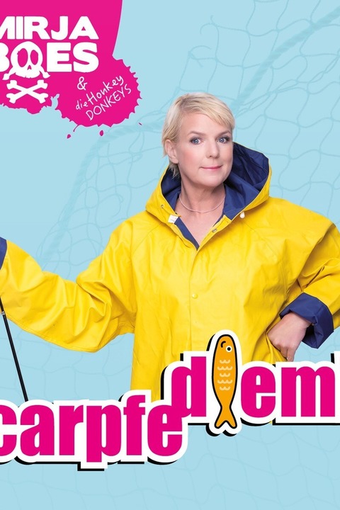 MIRJA BOES & DIE HONKEY DONKEYS - Carpfe Diem! - Merzig - 25.02.2027 20:00