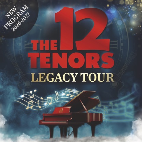 THE 12 TENORS - Legacy Tour - Stadtallendorf - 04.03.2027 20:00