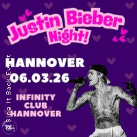 Justin Bieber Night - HANNOVER - 06.03.2026 19:30