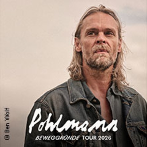 Pohlmann - Beweggr�nde Tour 2025/26 - WORPSWEDE - 31.10.2026 20:00