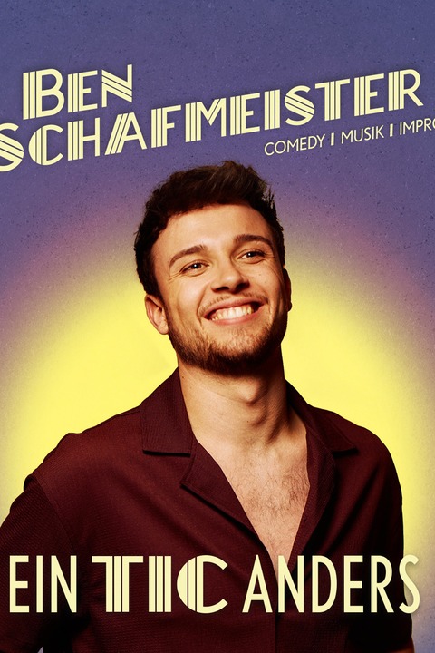 Ben Schafmeister - Ein Tic anders - Soest - 14.11.2026 20:00