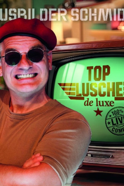 Ausbilder Schmidt - Top Lusche de Luxe - Wiesbaden - 02.10.2026 20:00