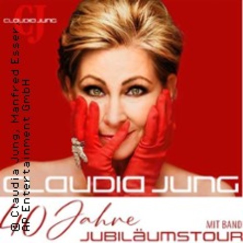 Claudia Jung - 40 Jahre Jubil�umstour - SCHWAZ - 19.11.2026 20:00