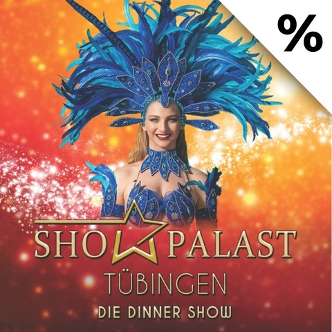 Showpalast Tbingen 2025 - Die Dinner Show - Tbingen - 27.11.2025 19:30