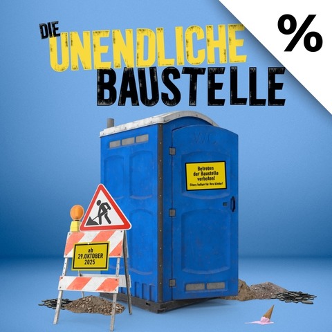 Die unendliche Baustelle - eine absurd reale Lach- und Leidensgeschichte - Herne - 28.02.2026 20:00