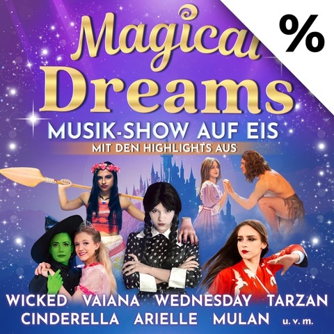 Magical Dreams - Musik-Show auf Eis - Hoyerswerda - 25.04.2026 19:00