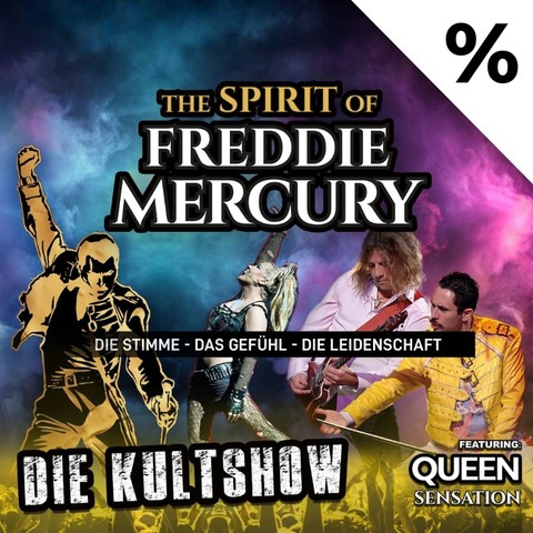 The Spirit of Freddie Mercury - featuring Queen Sensation - Offenburg - 21.02.2026 20:00