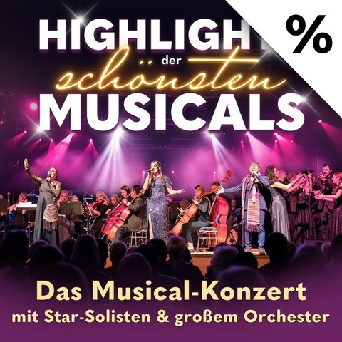 Highlights der sch�nsten Musicals - Highlights der sch�nsten Musicals - Hamburg - 09.02.2026 20:00