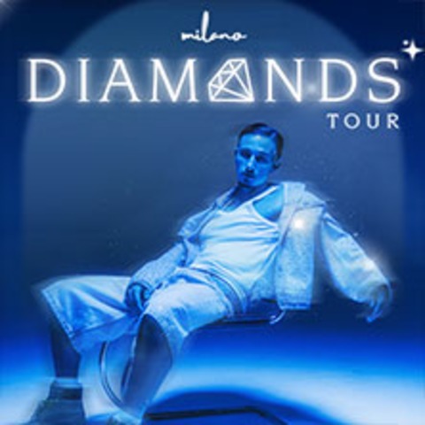 Milano - Diamonds Tour 2026 - M�nchen - 19.11.2026 19:30