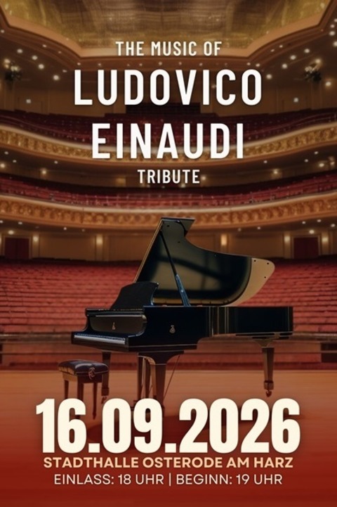The Music of Ludovico Einaudi - Tribute-Klavierkonzert - Osterode am Harz - 16.09.2026 19:00