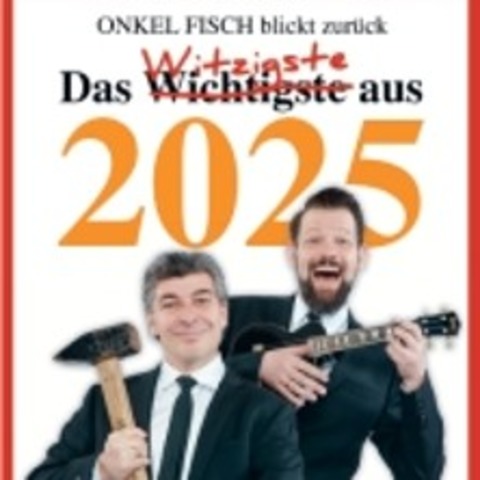 ONKeL fISCH blickt zurck / WDR 2 Zugabe Pur Jahresrckblicksshow - KLN - 29.12.2025 19:30